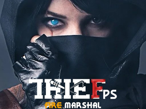 Thief FPS Fire Marshal Game